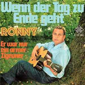 Ronny - Er War Nur Ein Armer Zigeuner / Wenn Der Tag Zu Ende Geht Album