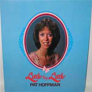 Pat Hoffman - Little By Little Album