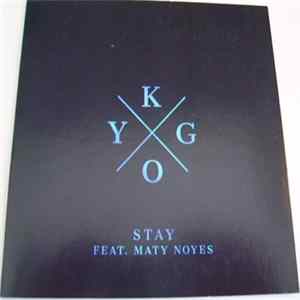 Kygo Feat. Maty Noyes - Stay Album