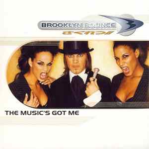 Brooklyn Bounce - The Music's Got Me Album