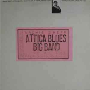 Archie Shepp - Attica Blues Big Band Live At The Palais Des Glaces Album