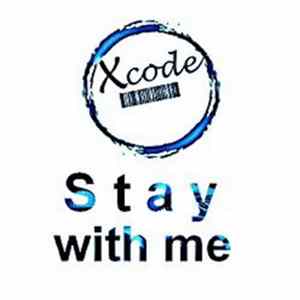 Xcode - Stay With Me Album