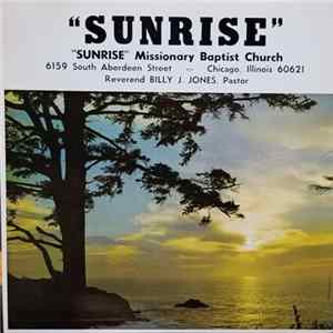 Rev. Billy Jones and Combined Choirs of Sunrise - Sunrise Album