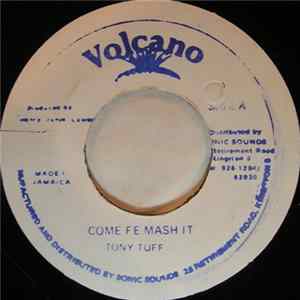 Tony Tuff - Come Fe Mash It Album