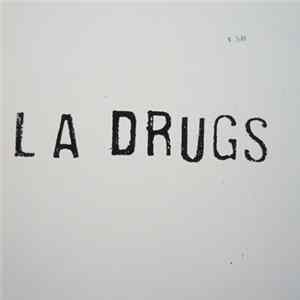 LA Drugs - LA Drugs Album