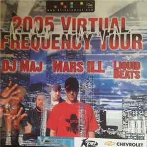 DJ Maj - 2005 Virtual Frequency Tour Sampler Album