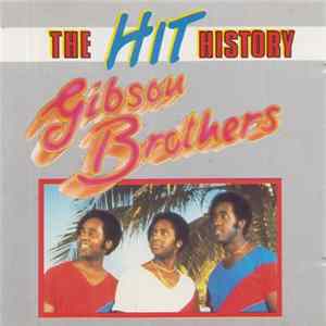 Gibson Brothers - The Hit History Album