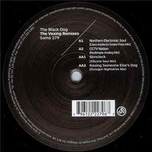 The Black Dog - The Vexing Remixes Album