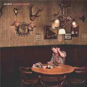 Aphroe - Kleiner Mann Album