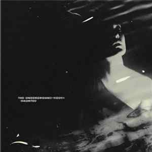 The Underground Youth - Haunted Album