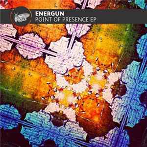 Energun - Point Of Presence EP Album