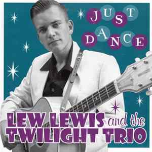 Lew Lewis & The Twilight Trio - Just Dance Album