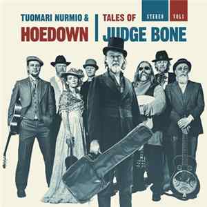 Tuomari Nurmio & Hoedown - Tales Of Judge Bone Album
