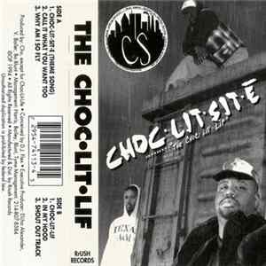 Choc-Lit-Sit-E - The Choc-Lit-Life Album