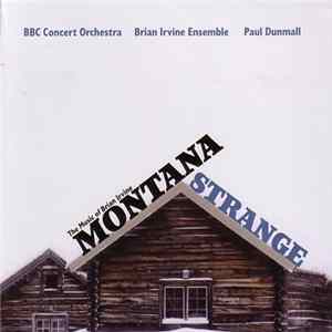 BBC Concert Orchestra, Brian Irvine Ensemble, Paul Dunmall - Montana Strange Album