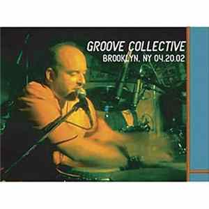 Groove Collective - Live: Brooklyn, NY 04.20.02 Album