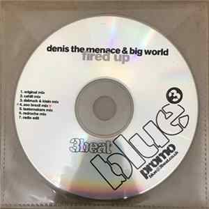 Denis The Menace & Big World - Fired Up Album