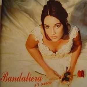 Bandaliera - 15 Anos Album