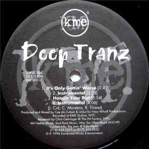 Deep Tranz / Street Relics - It's Only Gettin' Worse Album