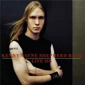 Kenny Wayne Shepherd Band - Live On Album