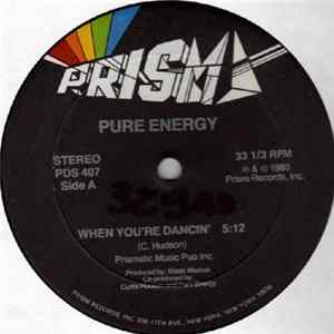 Pure Energy - When You're Dancin' / What Are You In The Mood For? Album