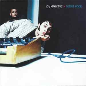 Joy Electric - Robot Rock Album