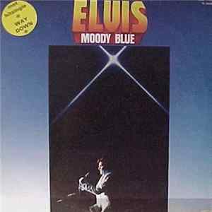 Elvis Presley - Moody Blue Album