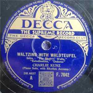 Charlie Kunz - Waltzing With Waldteunfel Album