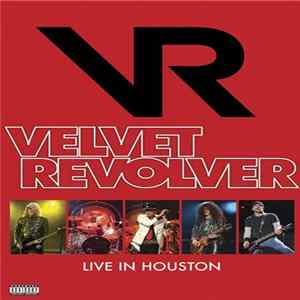 Velvet Revolver - Live In Houston Album