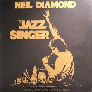 Neil Diamond - The Jazz Singer (Original Songs From The Motion Picture) Album