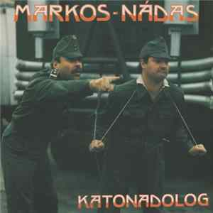 Markos - Nádas - Katonadolog Album
