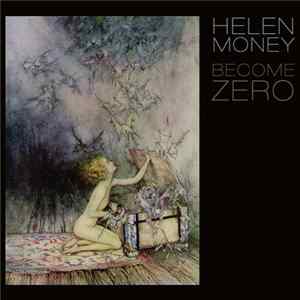Helen Money - Become Zero Album