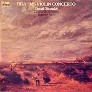 Brahms, David Oistrach, George Szell, The Cleveland Orchestra - Violin Concerto in D Major, Op. 77 Album