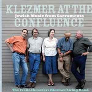 The Freilachmakers Klezmer String Band - Klezmer At The Confluence Album
