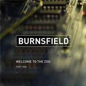 Burnsfield - Welcome To The Zoo Part One Album