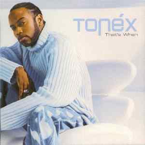 Tonéx - That's When Album