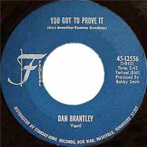 Dan Brantley - You Got To Prove It / Begging Just Ain't My Bag Album