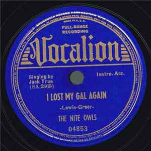 The Nite Owls - I Lost My Gal Again / I Wish You Were Jealous Of Me Album