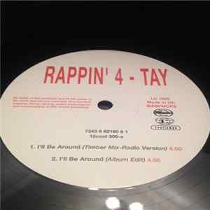 Rappin' 4-Tay - I'll Be Around Album