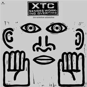 XTC - Senses Working Overtime = Los Sentidos Saturados Album