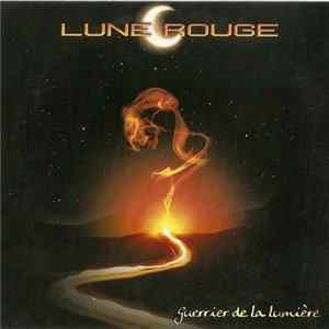 Lune Rouge - Guerrier De La Lumière Album