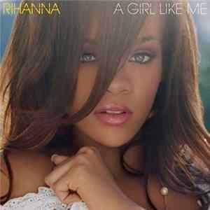 Rihanna - A Girl Like Me Album
