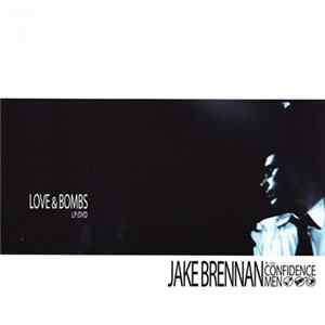 Jake Brennan And The Confidence Men - Love & Bombs Album
