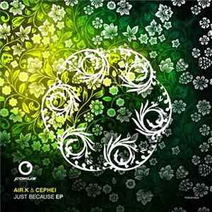 Air.K & Cephei - Just Because EP Album