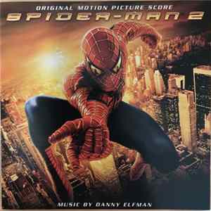 Danny Elfman - Spider-Man 2 (Original Motion Picture Score) Album