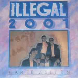 Illegal 2001 - Harte Zeiten Album