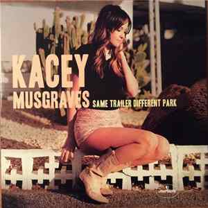 Kacey Musgraves - Same Trailer Different Park Album