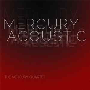 The Mercury Quartet - Mercury Acoustic Album