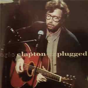 Eric Clapton - Unplugged Album