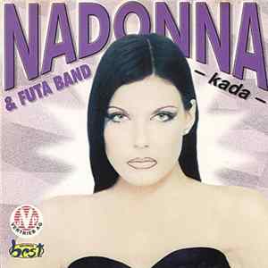 Nadonna & Futa Band - Kada Album